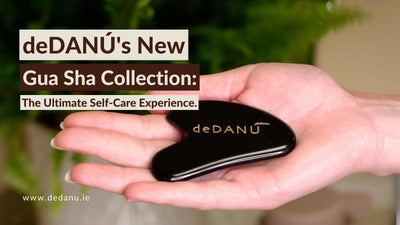 deDANÚ's New Gua Sha Collection: The Ultimate Self-Care Experience.