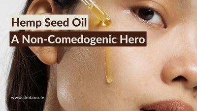 Hemp Seed Oil.  A Non-Comedogenic Hero